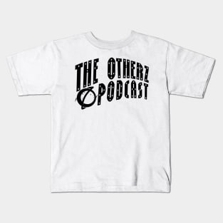 The Otherz Podcast curve logo (black) Kids T-Shirt